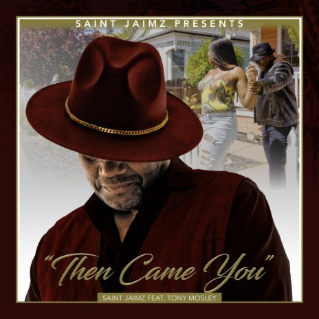 THEN CAME YOU ft. TONY MOSLEY | Boomplay Music