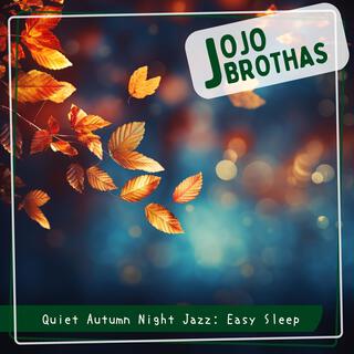 Quiet Autumn Night Jazz: Easy Sleep