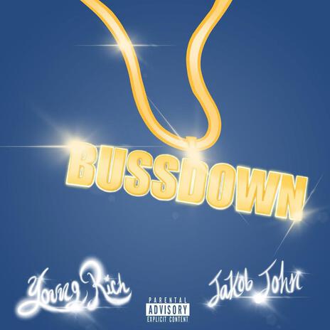 Buss Down ft. Jakob John | Boomplay Music