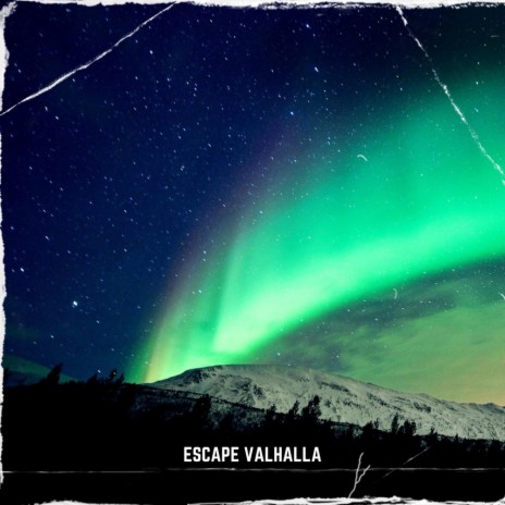 Escape Valhalla | Boomplay Music