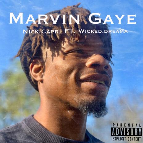 Marvin Gaye ft. Wicked Dreama | Boomplay Music