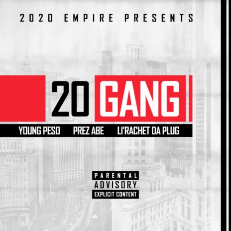 20 GANG ft. Prez Abe, Young Peso & Li'Rachet Da Plug | Boomplay Music