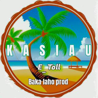 Kasiau (E Toll)