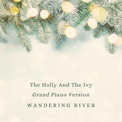 The Holly And The Ivy (Grand Piano Version)