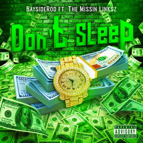Don't Sleep ft. The Missin' Linksx | Boomplay Music