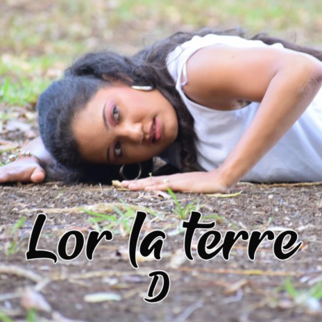 Lor la terre | Boomplay Music