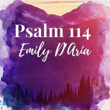 Psalm 114 | Boomplay Music