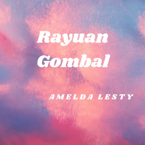 Rayuan Gombal | Boomplay Music