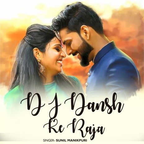 D J Dansh Ke Raja | Boomplay Music