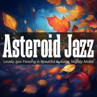 Lovely Jazz Flowing in Beautiful Autumn: Nightly Mood