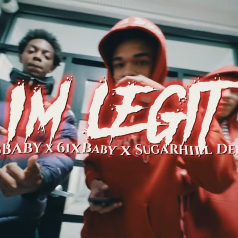 Im Legit ft. 83baby & Sugarhill Dede | Boomplay Music