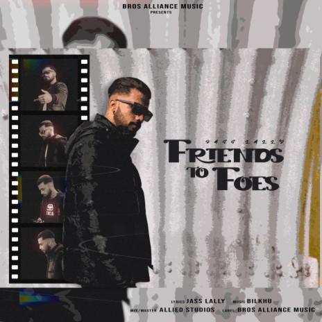 Friends To Foes ft. Bilkhu | Boomplay Music