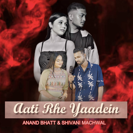 Aati Rhe Yaadein ft. Shiwani Machwal | Boomplay Music