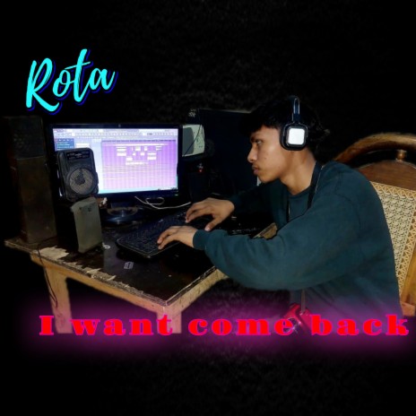 I Want Come Back (Rota) | Boomplay Music