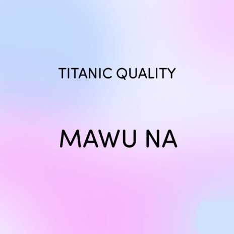 Mawu Na | Boomplay Music