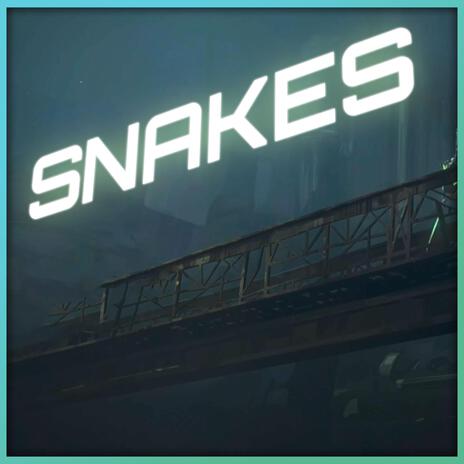 Snakes | Boomplay Music