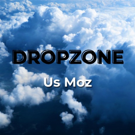 Dropzone | Boomplay Music