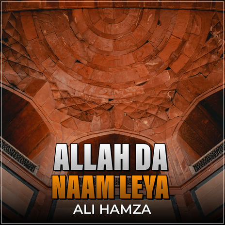 Allah Da Naam Leya | Boomplay Music