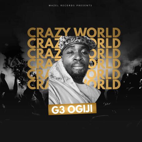 CRAZY WORLD | Boomplay Music