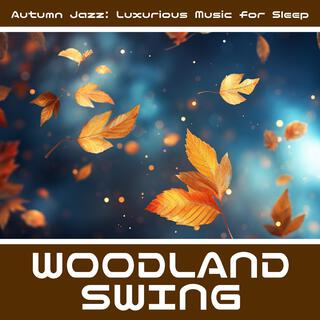 Autumn Jazz: Luxurious Music for Sleep