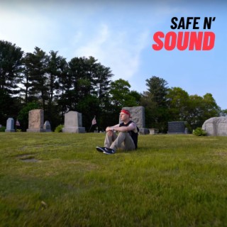 Safe n' Sound ft. KXNE lyrics | Boomplay Music