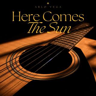 Here Comes the Sun (Arr. for Guitar)