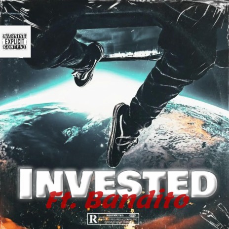 Invested ft. TheRealBandito | Boomplay Music