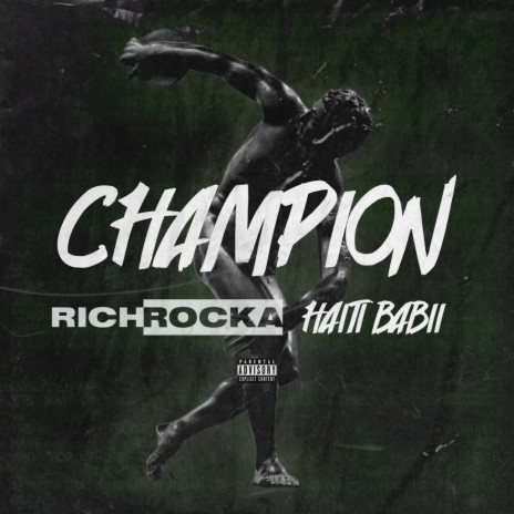 Champion ft. Haiti Babii | Boomplay Music