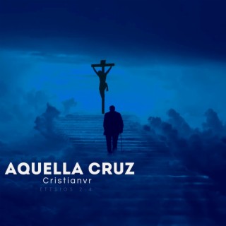 Aquella Cruz