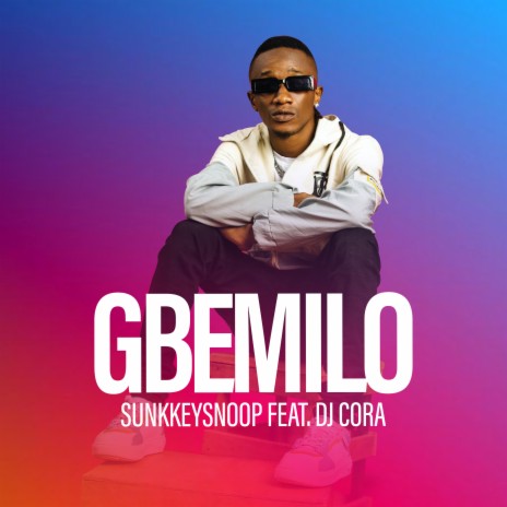 Gbemilo ft. Dj Cora | Boomplay Music