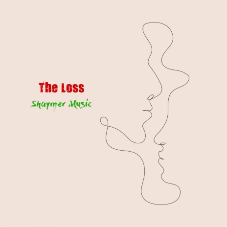 The Loss | Boomplay Music