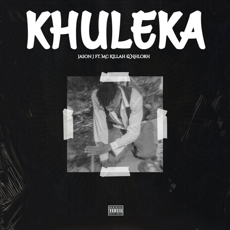 Khuleka ft. Mc killah & Nhlorh | Boomplay Music