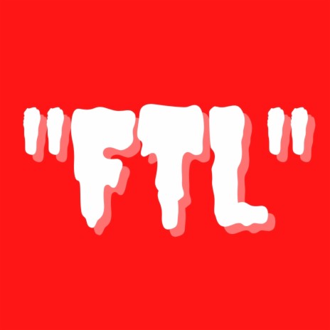 FTL | Boomplay Music