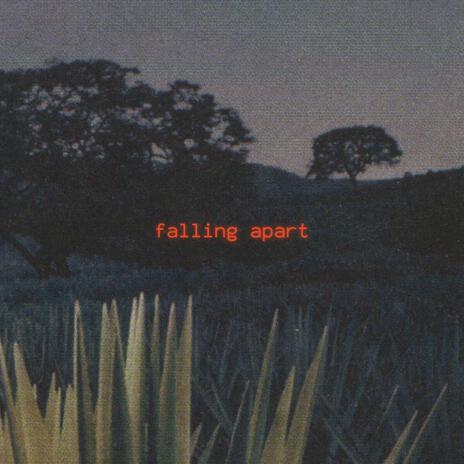 falling apart | Boomplay Music