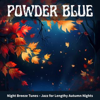 Night Breeze Tunes – Jazz for Lengthy Autumn Nights