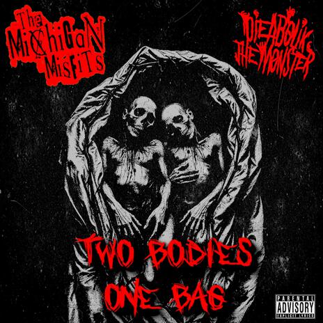 Two Bodies One Bag ft. Dieabolik The Monster | Boomplay Music