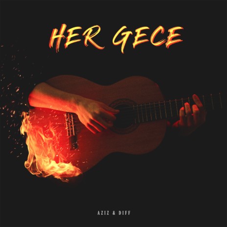 Her Gece | Boomplay Music