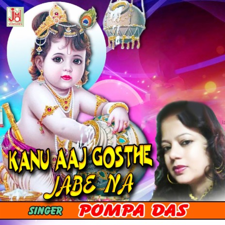 Kanu Aaj Gosthe Jabe Na | Boomplay Music