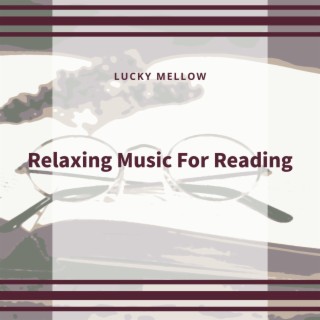 Relaxing Music for Reading