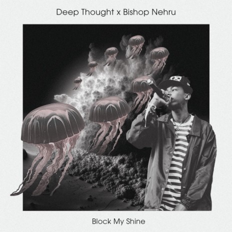 Block My Shine ft. Bishop Nehru | Boomplay Music