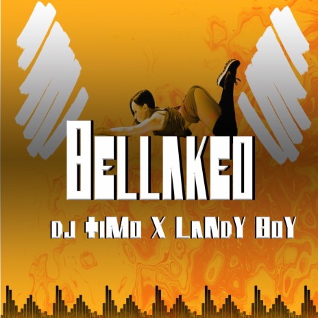 Bellakeo ft. Landy Boy
