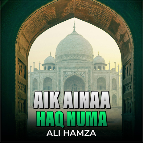 Aik Ainaa Haq Numa | Boomplay Music