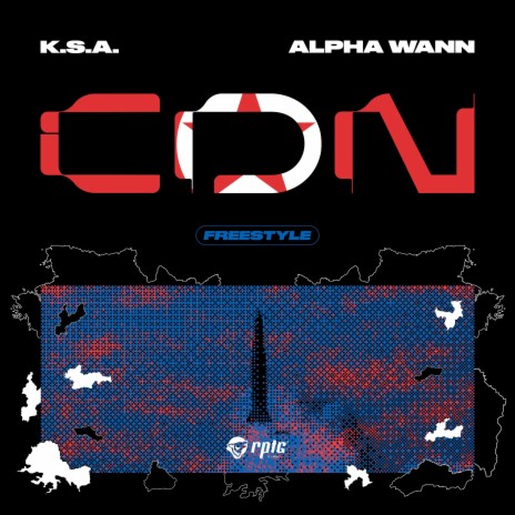 CDN Freestyle ft. Alpha Wann | Boomplay Music