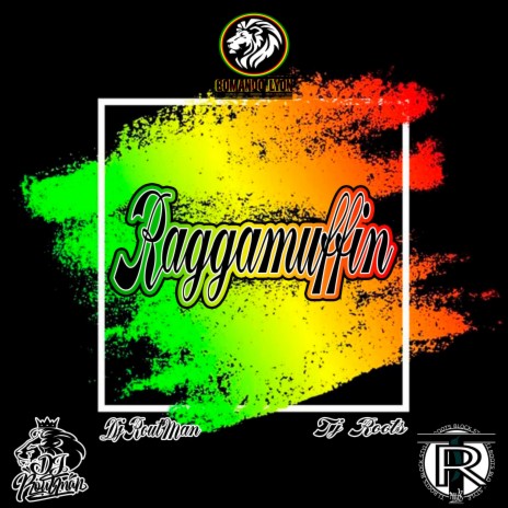 Raggamuffin ft. Tj Roots & DjRoutMan | Boomplay Music