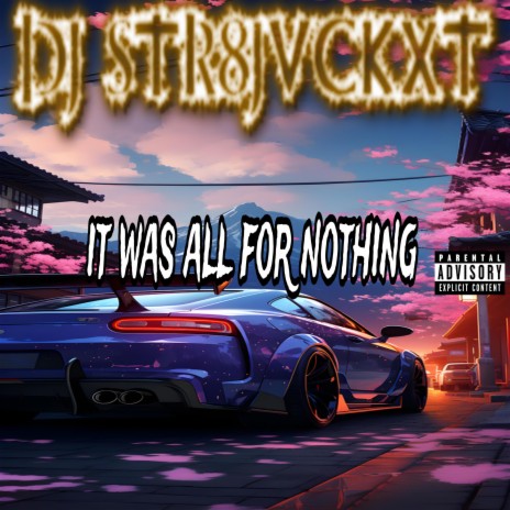 It Was All For Nothing | Boomplay Music