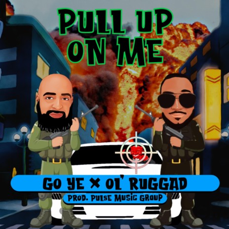 Pull Up On Me ft. Ol' Ruggad | Boomplay Music