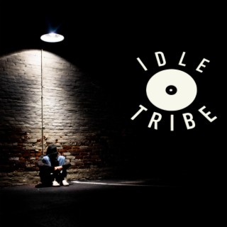 Idle Tribe