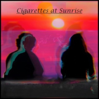 Cigarettes at Sunrise