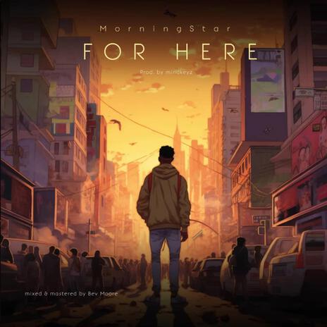 For Here ft. Mindkeys & Bev Moore | Boomplay Music