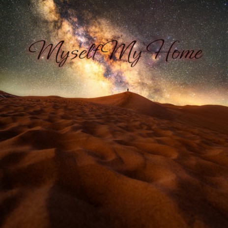 Myself My Home | Boomplay Music